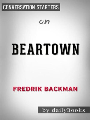 cover image of Beartown--by Fredrik Backman​​​​​​​ | Conversation Starters